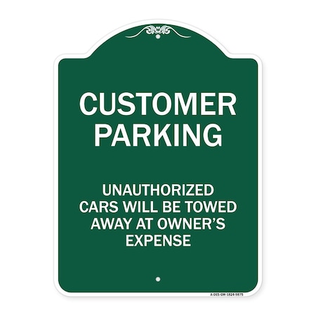 Signmission Unauthorized Cars Will Towed Away Owners Expense Heavy-Gauge Alum Sign, 18" L, 24" H, GW-1824-9875 A-DES-GW-1824-9875